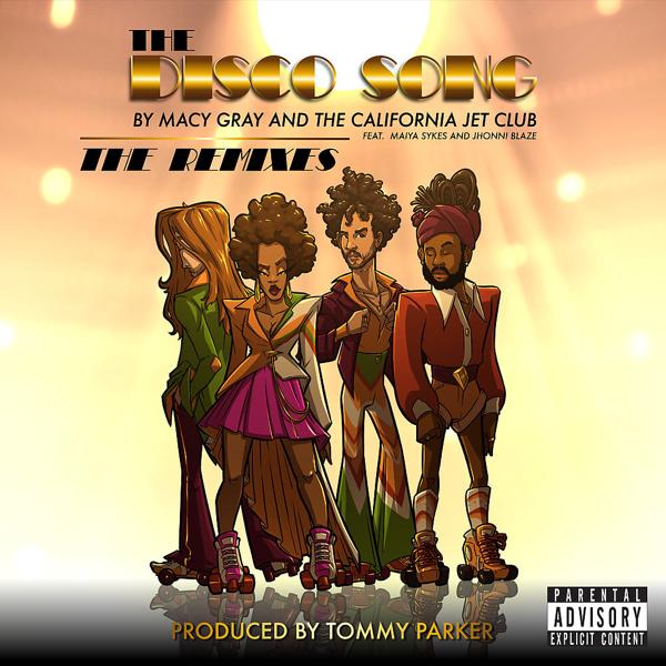 Macy Gray, the California Jet Club, Jhonni Blaze, Maiya Sykes - The Disco Song (Slowz Remix)