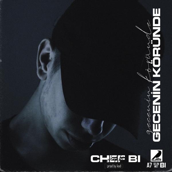 Chef Bi - Gecenin Köründe