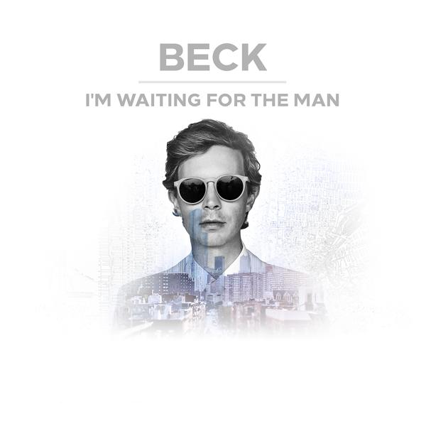 Beck - I'm Waiting For The Man