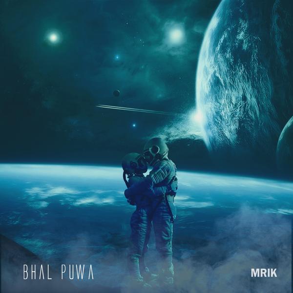 MRIK, Will Henderson - Bhal Puwa