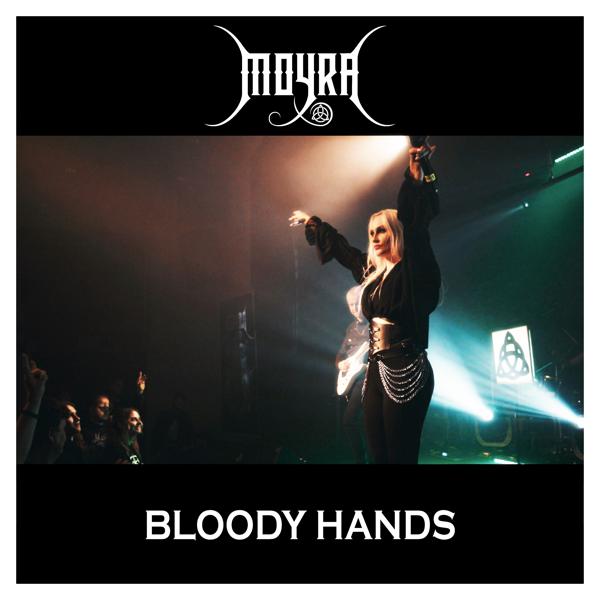 Moyra - Bloody Hands