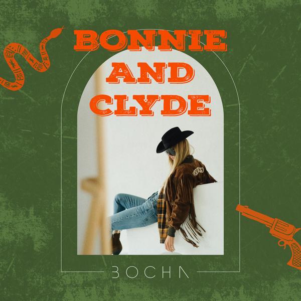 Bocha - Bonnie and Clyde