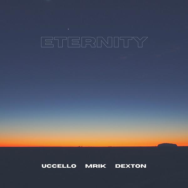 Dexton, Uccello, MRIK - Eternity