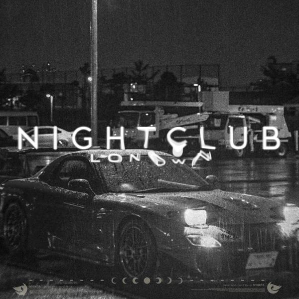 LONOWN - Nightclub (Slowed)