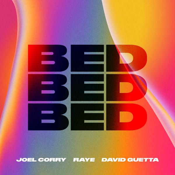 Joel Corry, Raye, David Guetta - BED