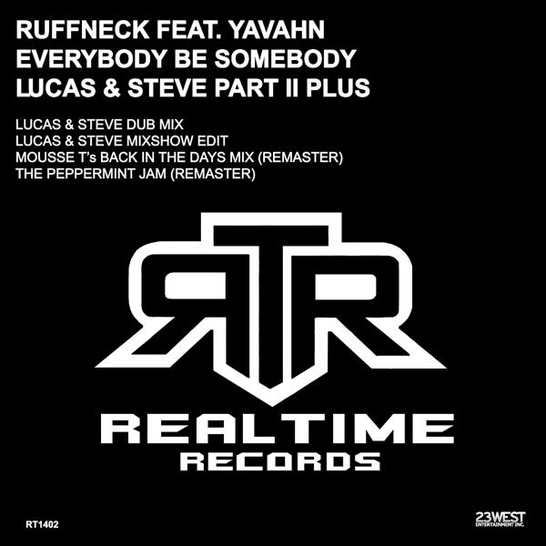 Ruffneck, Yavahn - Everybody Be Somebody (Mousse T's Back In The Days Mix (Remaster))