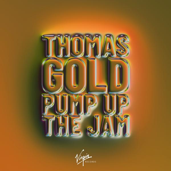 Thomas Gold - Pump Up The Jam