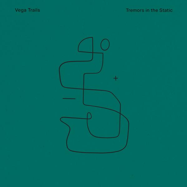 Vega Trails - Tremors in the Static