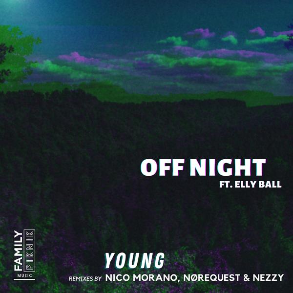 Off Night, Elly Ball - Young (NØREQUEST Remix)