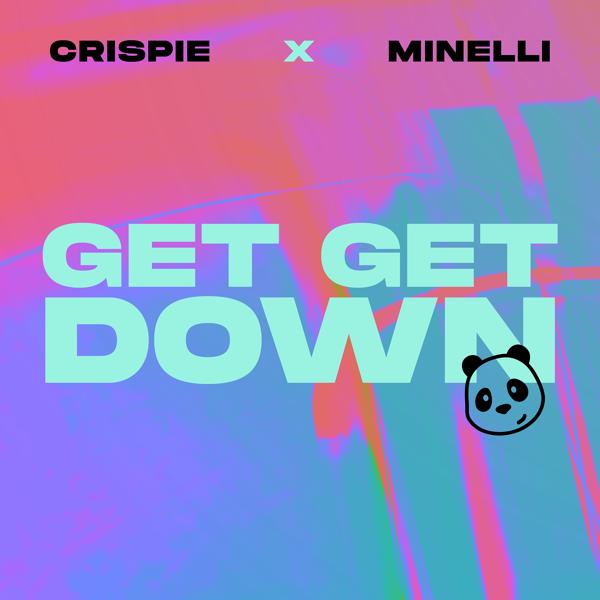 CRISPIE, Minelli - GET GET DOWN