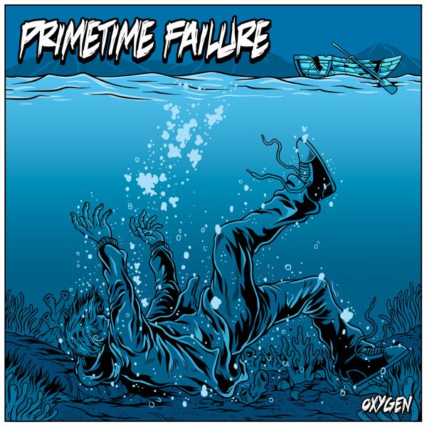 Primetime Failure - Oxygen