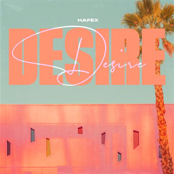 Hafex - Desire