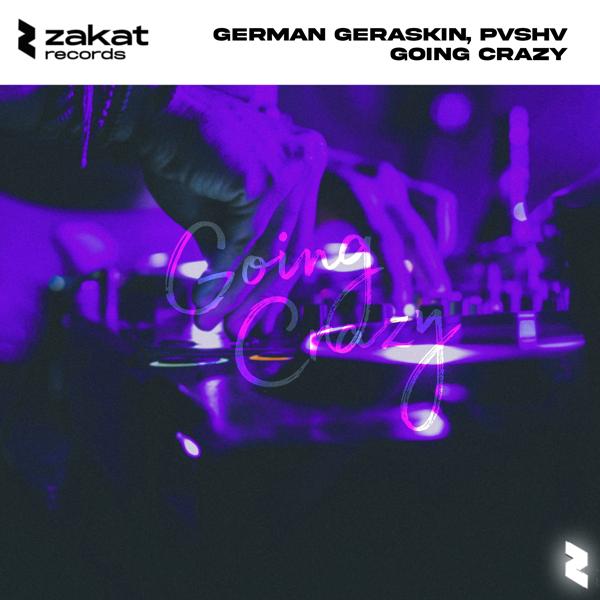 German Geraskin, PVSHV - Going Crazy