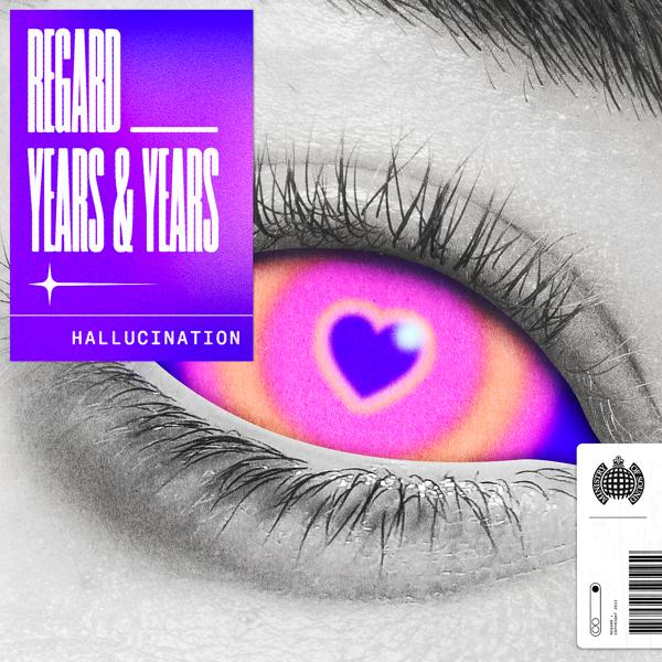 Regard, Years & Years - Hallucination