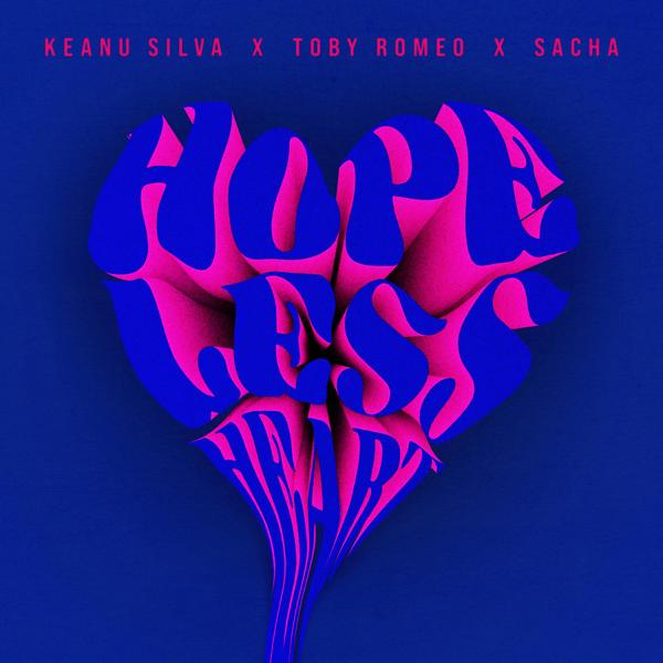 Keanu Silva, Toby Romeo, Sacha - Hopeless Heart