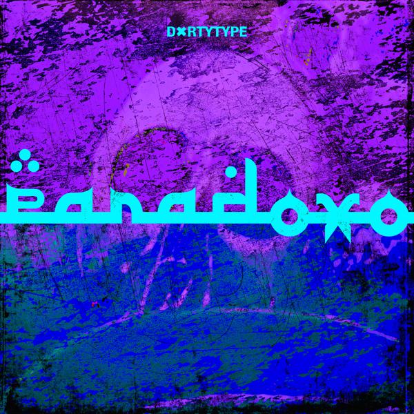 DXRTYTYPE - Paradoxo