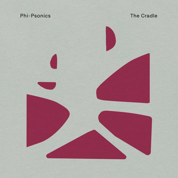 Phi-Psonics - The Cradle