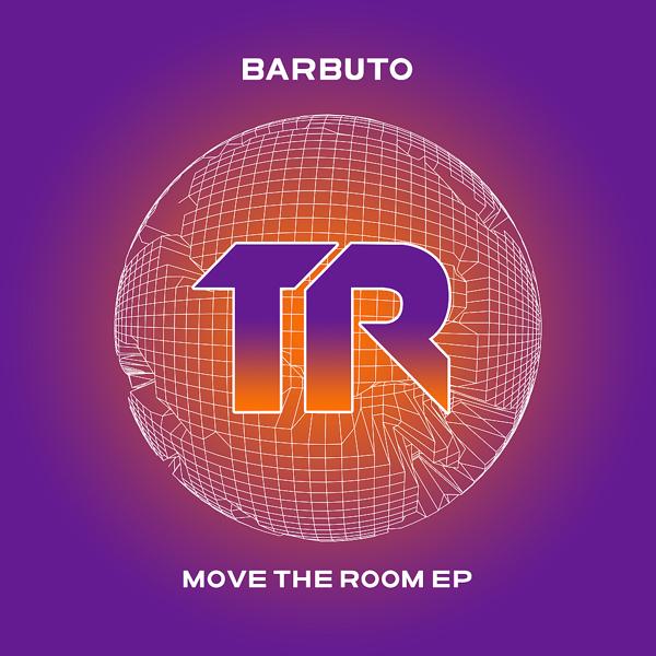 Barbuto - Move The Room