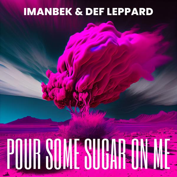 Imanbek - Pour Some Sugar On Me