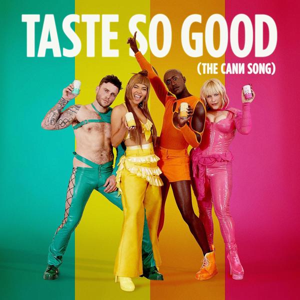 VINCINT, Hayley Kiyoko, MNEK, Ke$ha - Taste So Good (The Cann Song)