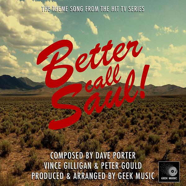 Geek Music - Better Call Saul - The Song From The Hit TV Show