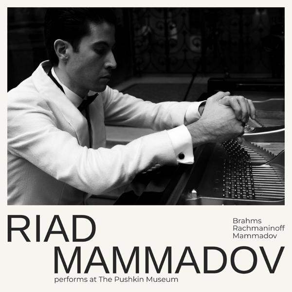 Riad Mammadov - Drei Intermezzi, Op.117: No.1 in E-Flat Major Live at The Pushkin Museum