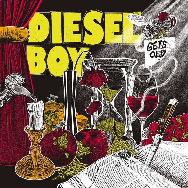 Dieselboy - Gets Old