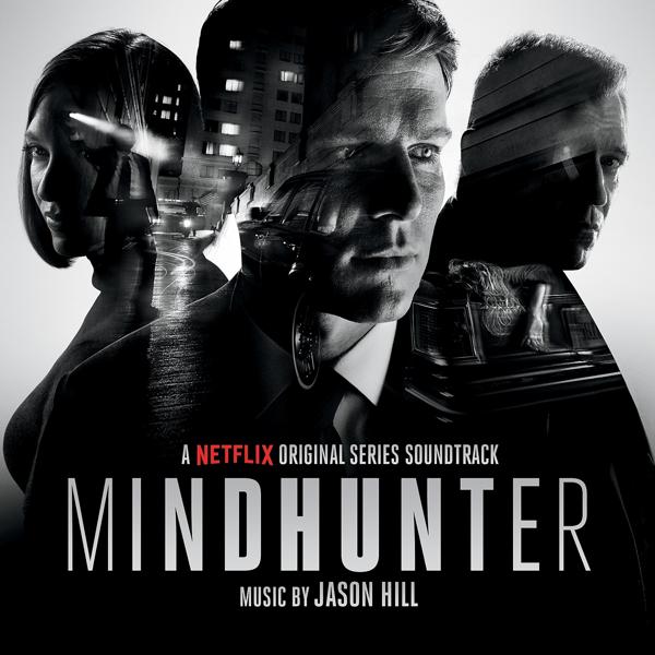 Jason Hill - Mindhunter (Main Titles)