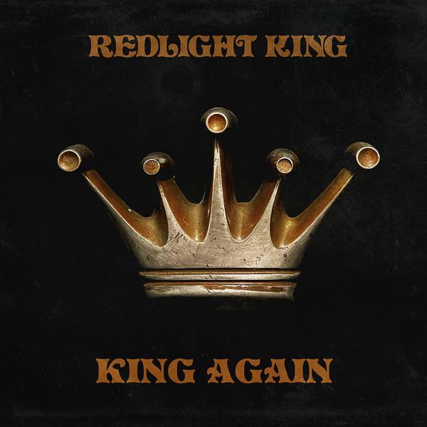 Redlight King - King Again