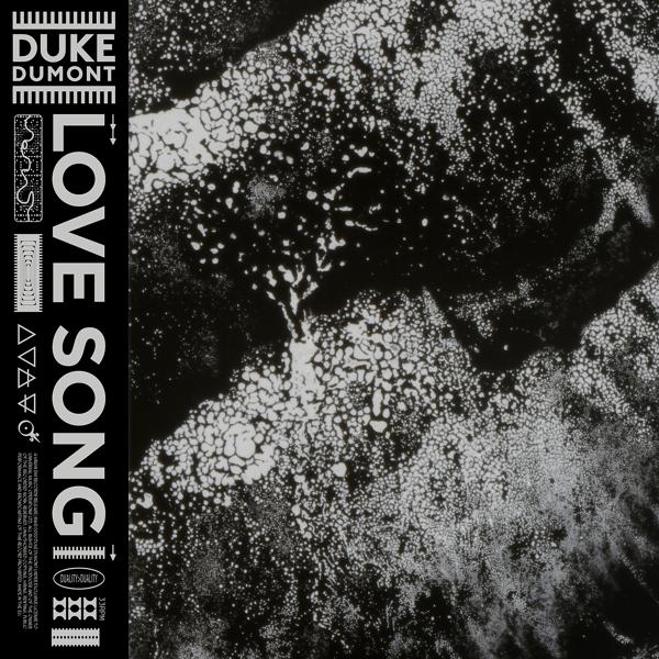 Duke Dumont - Love Song