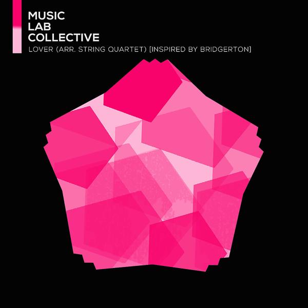 Music Lab Collective - Lover (arr. String Quartet)