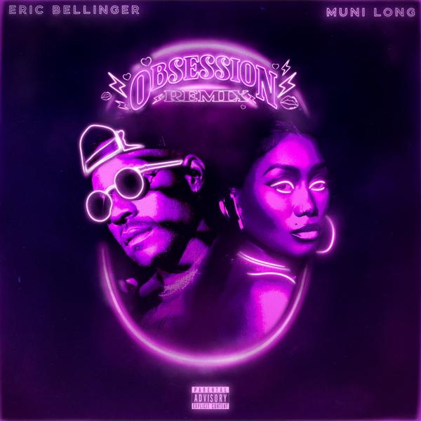 Eric Bellinger, Muni Long - Obsession (feat. Muni Long) (feat. Muni Long) (Remix)