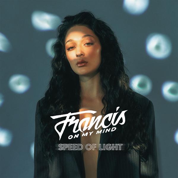 Francis On My Mind - Speed Of Light