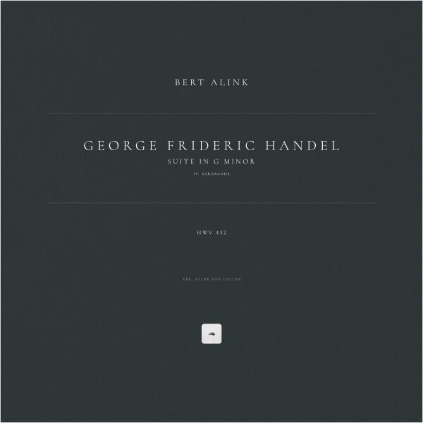 Georg Friedrich Händel, Bert Alink - Suite in G Minor, HWV 432: IV. Sarabande (Arr. Alink for Guitar)