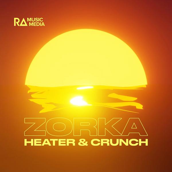 Heater & Crunch - Zorka