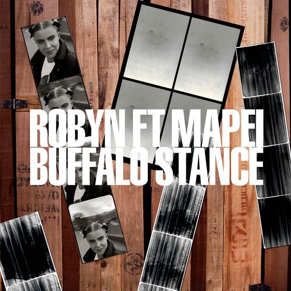 Robyn, Neneh Cherry, Mapei - Buffalo Stance