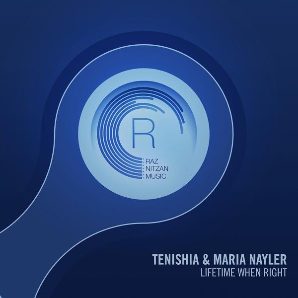 Tenishia, Maria Nayler - Lifetime When Right (Dub)