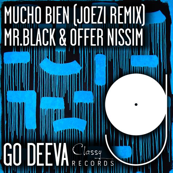 MR.BLACK, Offer Nissim - Mucho Bien (Joezi Remix)