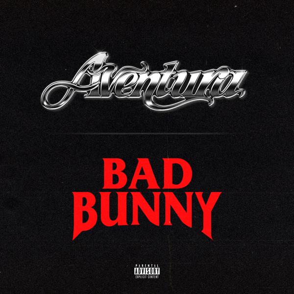 Aventura, Bad Bunny - Volví