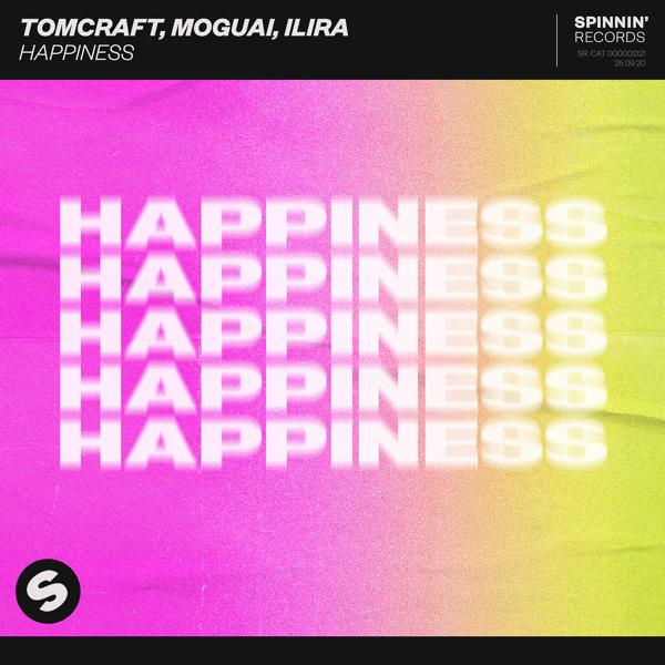 Tomcraft, Moguai, Ilira - Happiness