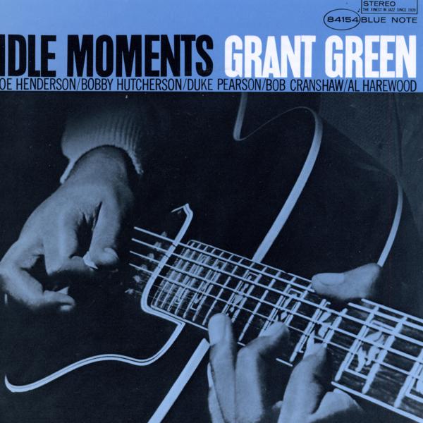 Grant Green - Idle Moments