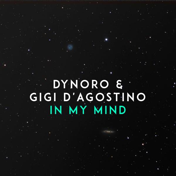 Dynoro, Gigi D'Agostino - In My Mind