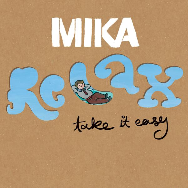 MIKA - Relax, Take It Easy