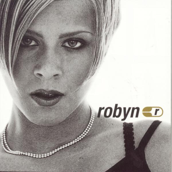 Robyn - Show Me Love (Radio Version)