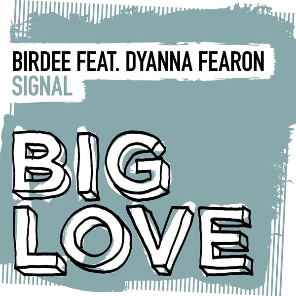 Birdee, Dyanna Fearon - Signal