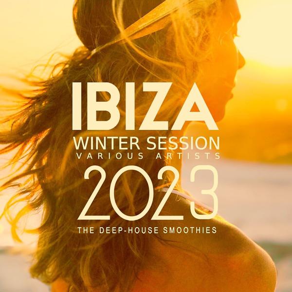 Procell - Ibiza Winter Session 2023 (The Deep-House Smoothies)