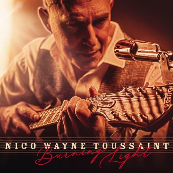 Nico Wayne Toussaint - Burning Light