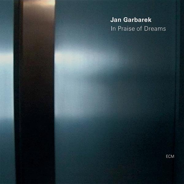 Jan Garbarek - In Praise Of Dreams