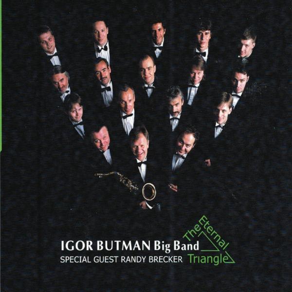 Igor Butman Big Band - The Eternal Triangle