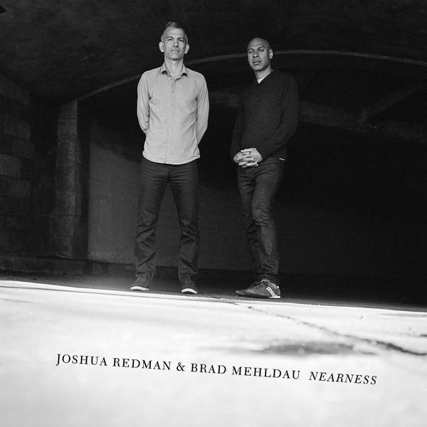 Joshua Redman, Brad Mehldau - The Nearness of You